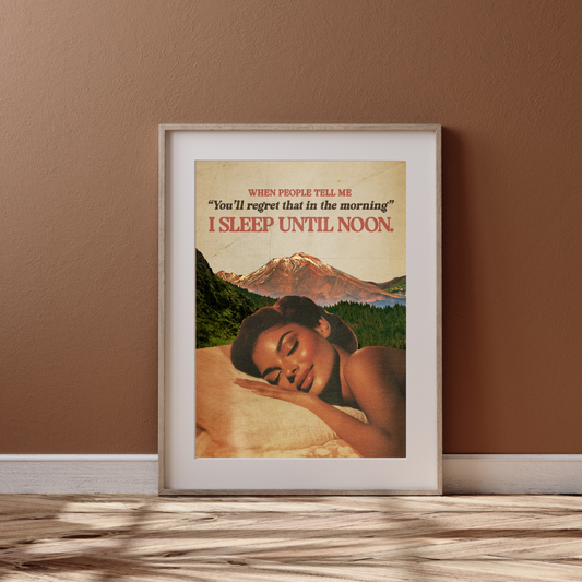 I Sleep Until Noon - Funny Sleeping-In Print, Vintage Aesthetic Bedroom Decor, Rebel Poster
