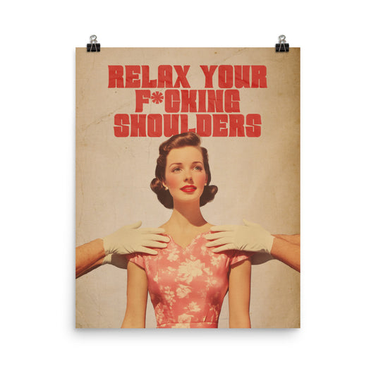 Relax Your Shoulders - Retro Self Care Art - Retro Humor Gift - Vintage Sarcastic Print - Funny 1950s Poster